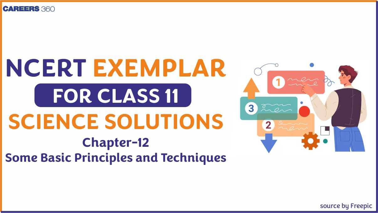 NCERT Exemplar Class 11 Chemistry Solutions Chapter 12 Organic Chemistry Some Basic Principles and Technique